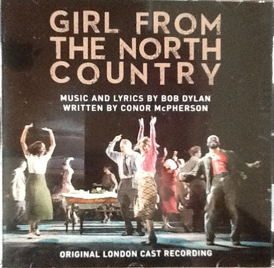 Bob Dylan, Conor McPherson - Girl From The North Country (Original London Cast Recording) (CD, Album)