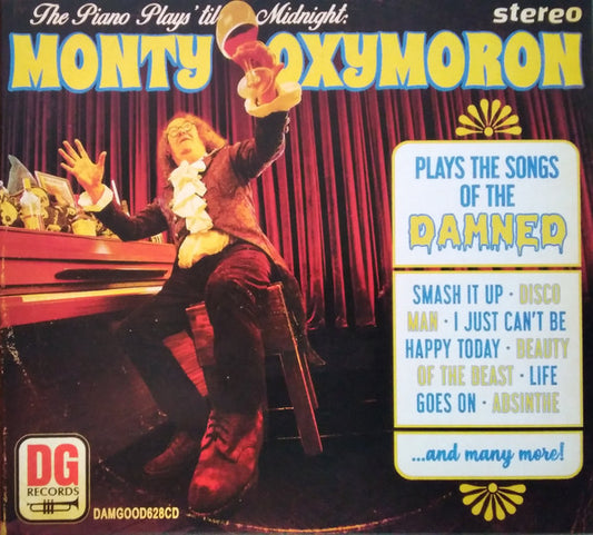 Monty Oxymoron* Plays Songs Of The Damned - The Piano Plays 'Til Midnight (CD, Album, Exp)