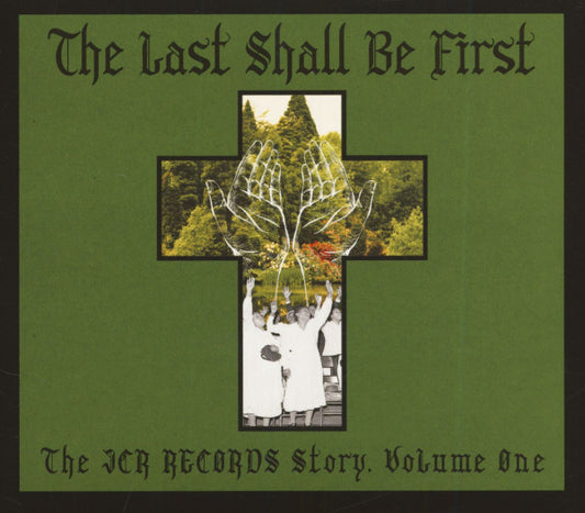 Various - The Last Shall Be First: The JCR Records Story, Volume One (CD, Comp)