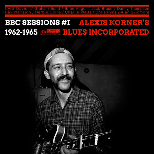 Alexis Korner's Blues Incorporated* - BBC Sessions #1 1962 – 1965 (CD, Mono)