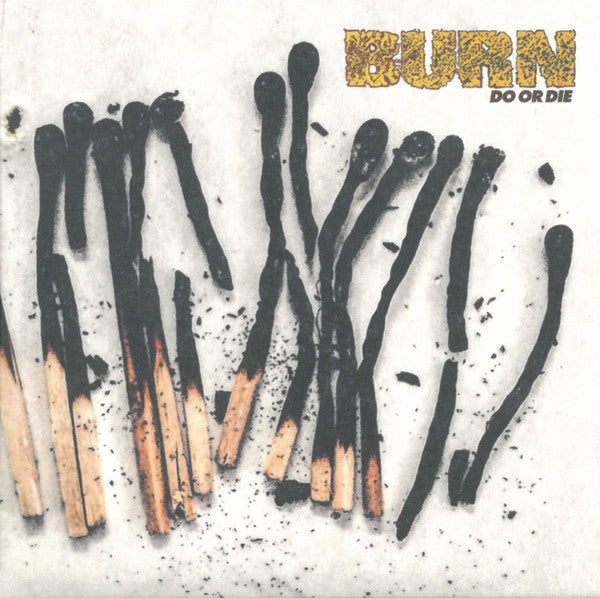 Burn (2) - Do Or Die (CD, Album)