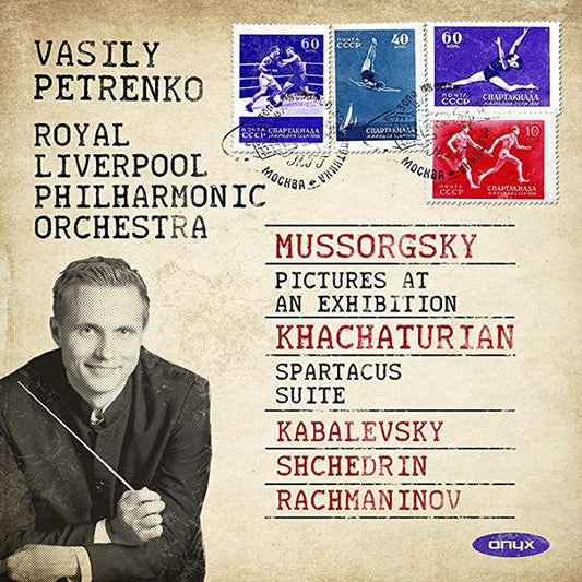 Vasily Petrenko, Royal Liverpool Philharmonic Orchestra - Mussorgsky* / Khatchaturian* / Kabalevsky* / Shchedrin* / Rachmaninov* - Pictures At An Exhibition / Spartacus Suite (CD, Album)