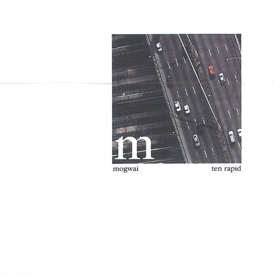 Mogwai - Ten Rapid (Collected Recordings 1996 - 1997) (CD, Comp, RE)