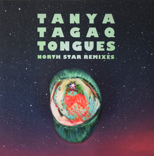 Tanya Tagaq - Tongues North Star Remixes (LP, Album, neo)
