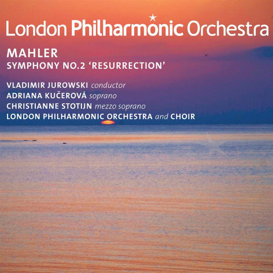 Mahler*, Vladimir Jurowski, Adriana Kučerová, Christianne Stotijn, London Philharmonic Orchestra And Choir* - Symphony No. 2 "Resurrection" (2xCD, Album)