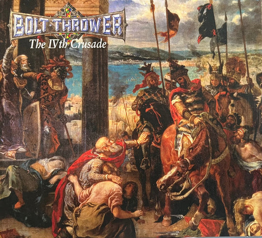 Bolt Thrower - The IVth Crusade (CD, Album, RE, RM, Ful)