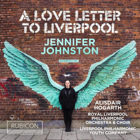 Jennifer Johnston, Alisdair Hogarth, Royal Liverpool Philharmonic Orchestra & Choir*, Liverpool Philharmonic Youth Choir - A Love Letter To Liverpool (CD, Album)