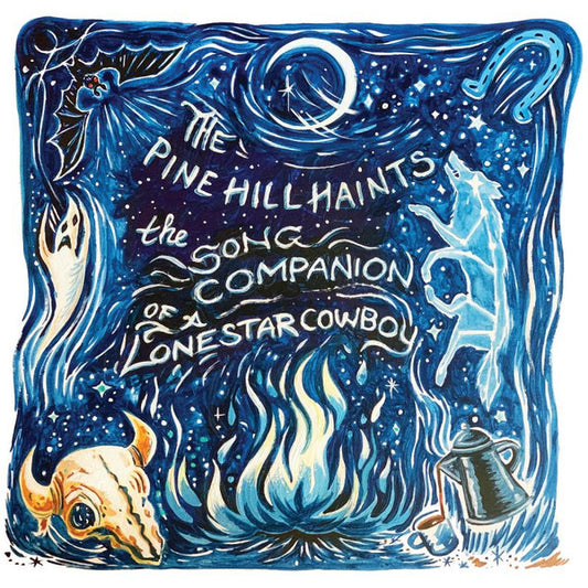 The Pine Hill Haints - The Song Companion Of A Lonestar Cowboy (CD, Album)