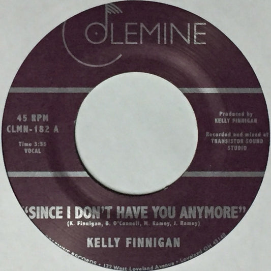 Kelly Finnigan - Since I Don't Have You Anymore (7", Single)