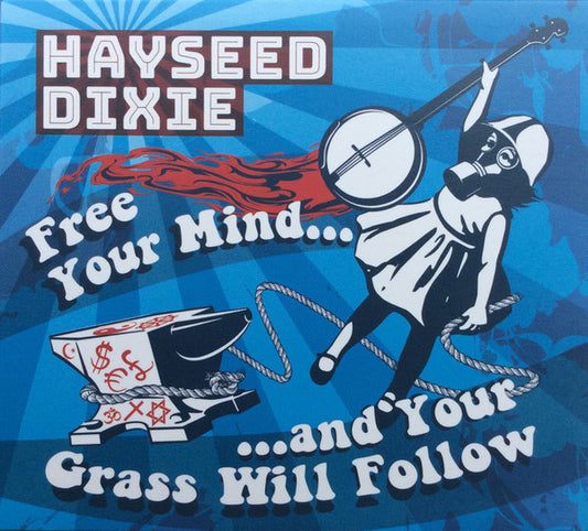 Hayseed Dixie - Free Your Mind and Your Grass Will Follow (CD, Album)