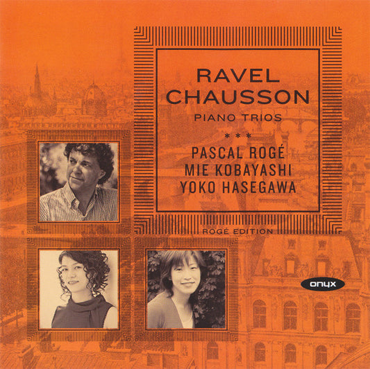 Ravel* & Chausson* - Pascal Rogé, Mie Kobayashi, Yoko Hasegawa - Piano Trios (CD, Album)