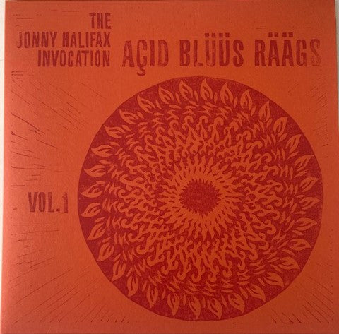 The Jonny Halifax Invocation - Acid Blüüs Räägs : Vol. 1 (LP, Album)