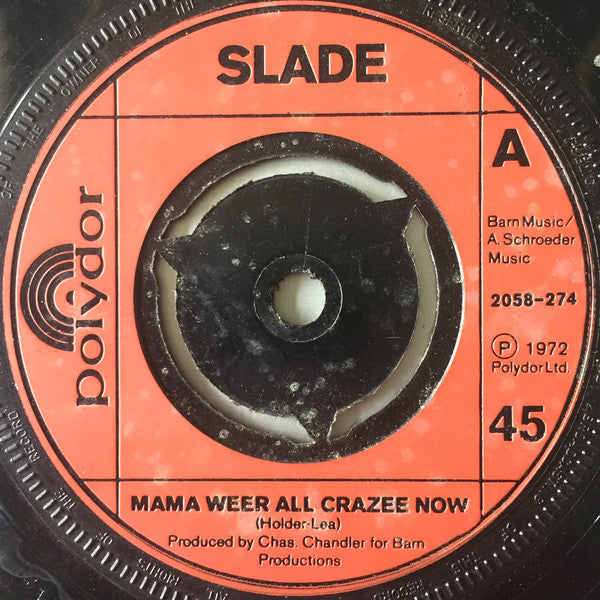 Slade - Mama Weer All Crazee Now (7", Single, Inj)
