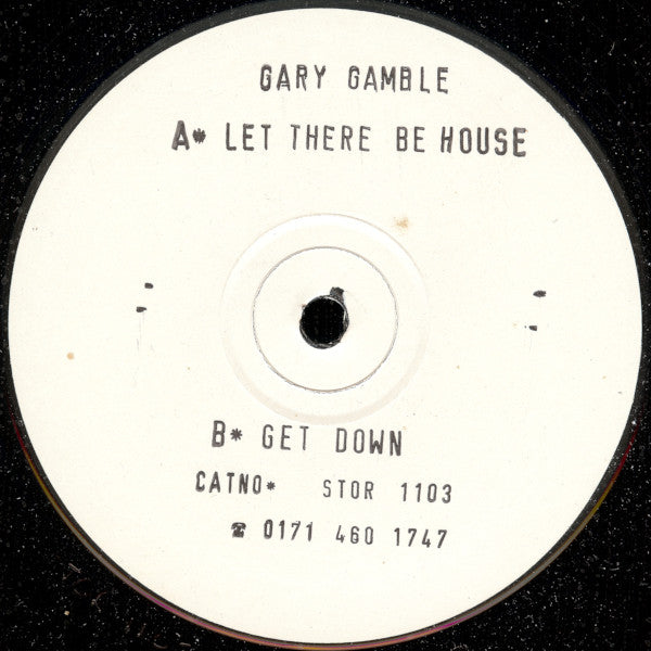Gary Gamble - Let There Be House / Get Down (12", Single, W/Lbl, Sta)
