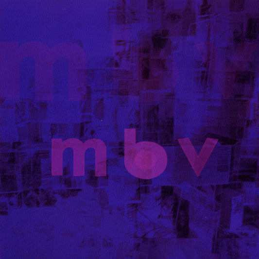 My Bloody Valentine - m b v (CD, Album, RE)