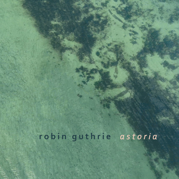 Robin Guthrie - Astoria (CD, EP, Ltd)