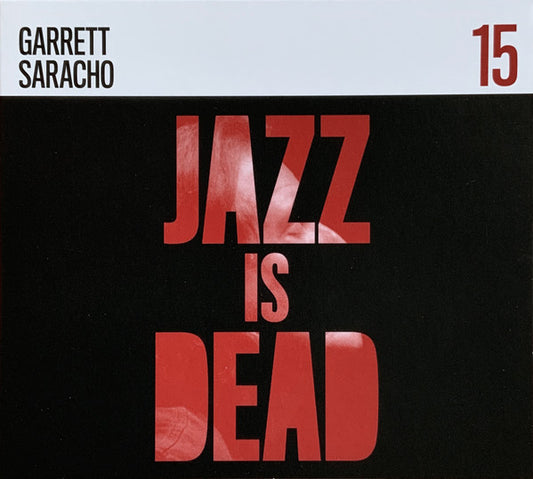 Ali Shaheed Muhammad, Adrian Younge & Garrett Saracho* - Jazz Is Dead 15 (CD, Album)