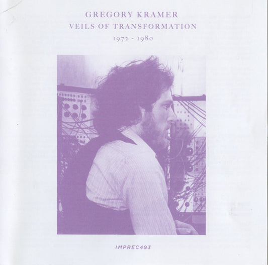 Gregory Kramer - Veils Of Transformation 1972 -1980 (CD)