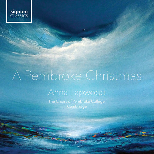 Anna Lapwood, The Choirs Of Pembroke College Cambridge* - A Pembroke Christmas (CD)