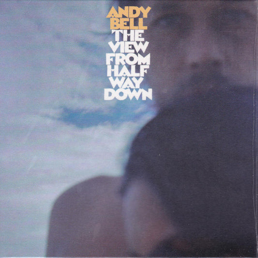 Andy Bell (2) - The View From Halfway Down (CD, Album)