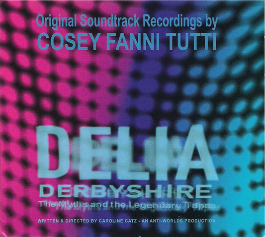 Cosey Fanni Tutti - Delia Derbyshire: The Myths And The Legendary Tapes - Original Soundtrack Recordings (CD, Album)