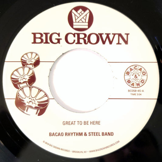 Bacao Rhythm & Steel Band* - Great To Be Here (7", Single)