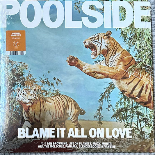 Poolside - Blame It All On Love (LP, Album, Ora)