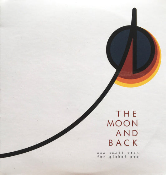 Various - The Moon And Back (One Small Step For Global Pop) (2xCD, Album, Comp)
