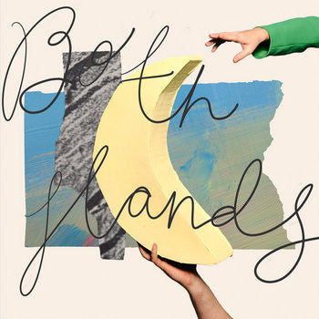Both Hands - Be Like A Mountain In A Moonlit Way (LP, Album)