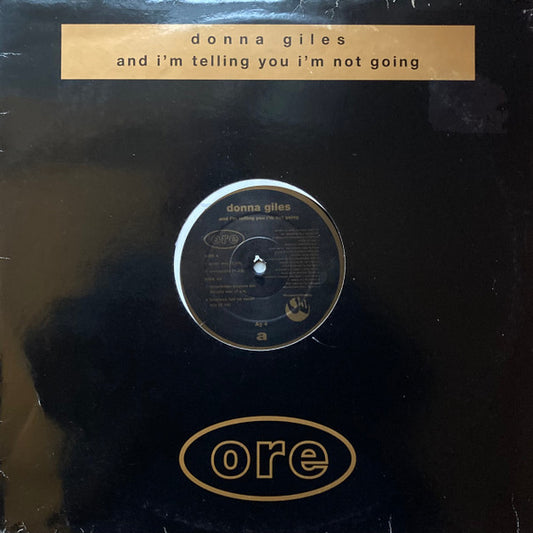 Donna Giles - And I'm Telling You I'm Not Going (12", Single)