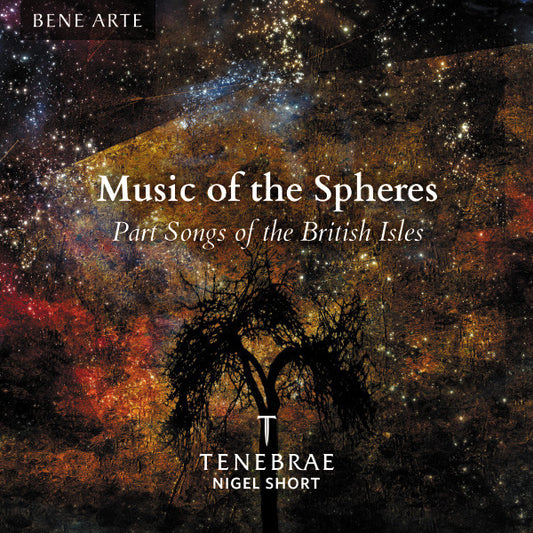 Tenebrae (10) - Music Of The Spheres: Part Songs Of The British Isles (CD, Album)