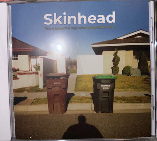 Skinhead - It's A Beautiful Day, What A Beautiful Day (CD, Album)