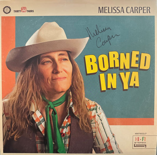 Melissa Carper - Borned In Ya (LP, Album)