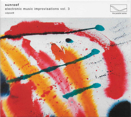 Sunroof - Electronic Music Improvisations Vol. 3 (CD, Album)