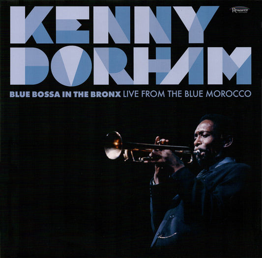 Kenny Dorham - Blue Bossa In The Bronx (Live From The Blue Morocco) (CD, Album)