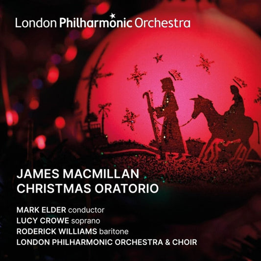James MacMillan (2), Mark Elder (2), Lucy Crowe, Roderick Williams (3), London Philharmonic Orchestra & Choir* - Christmas Oratorio (2xCD)