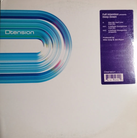 Full Intention Presents Deepdown* - Give Me Your Love / A Definite Strangeness (12")