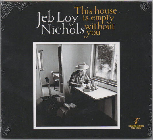 Jeb Loy Nichols - This House Is Empty Without You (CD, Album)
