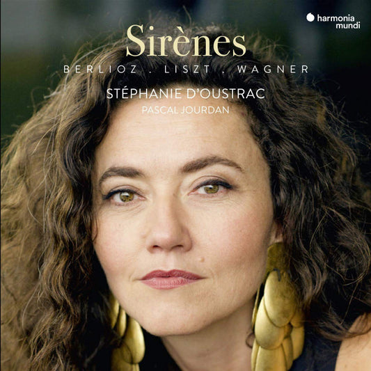 Berlioz*, Liszt*, Wagner* - Stéphanie d'Oustrac, Pascal Jourdan (2) - Sirènes (CD, Album, Dig)