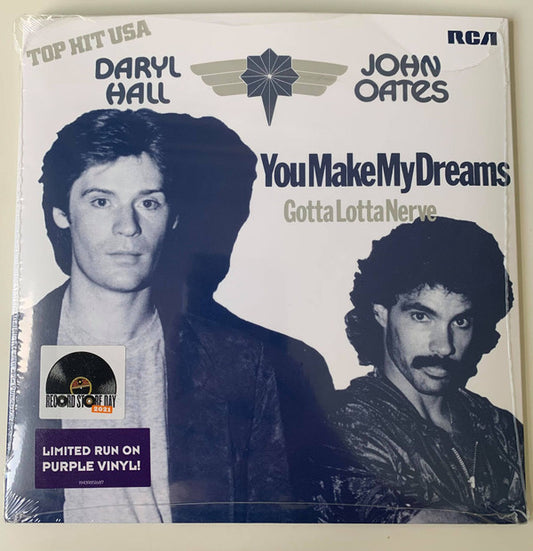 Daryl Hall & John Oates - You Make My Dreams / Gotta Lotta Nerve (7", Ltd, Pur)