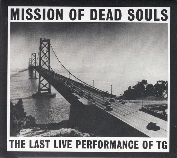 Throbbing Gristle - Mission Of Dead Souls (CD, Album, RE, RM, Gat)