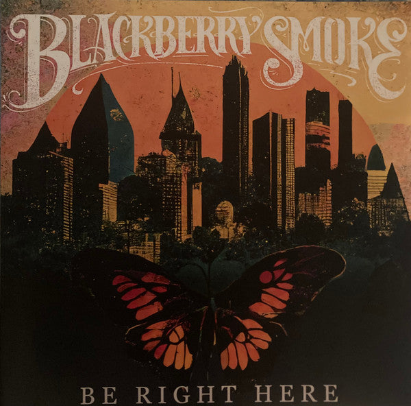 Blackberry Smoke - Be Right Here (LP, Album)