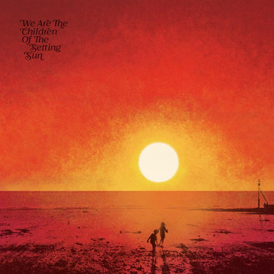 Various - We Are The Children Of The Setting Sun (3xLP, Comp)