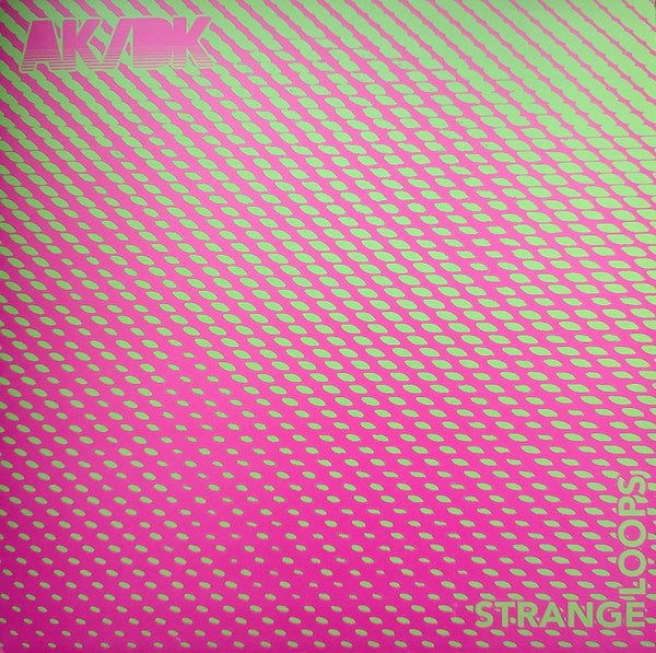 AK/DK - Strange Loops (LP)