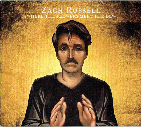 Zach Russell - Where The Flowers Meet The Dew (CD, Album)