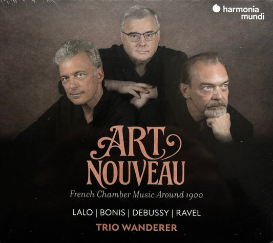 Trio Wanderer, Lalo*  |  Bonis*  |  Debussy*  |  Ravel* - Art Nouveau (French Chamber Music Around 1900) (2xCD)