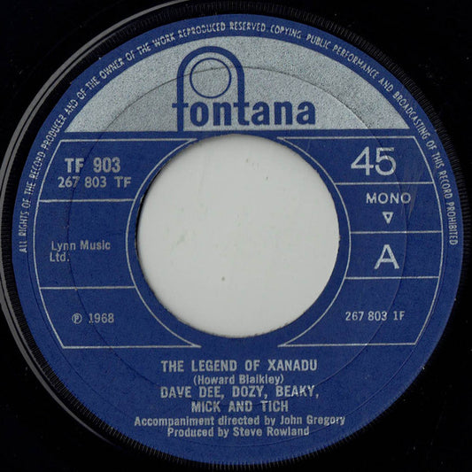 Dave Dee, Dozy, Beaky, Mick And Tich* - The Legend Of Xanadu (7", Single, Mono, Lar)