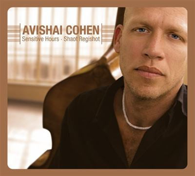 Avishai Cohen - Sensitive Hours - Shaot Regish (CD, Album, RE, 4 p)