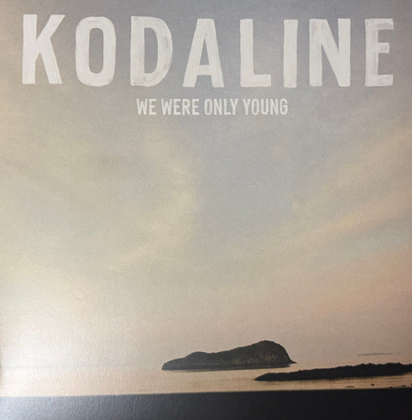 Kodaline - We Were Only Young (LP, Album)