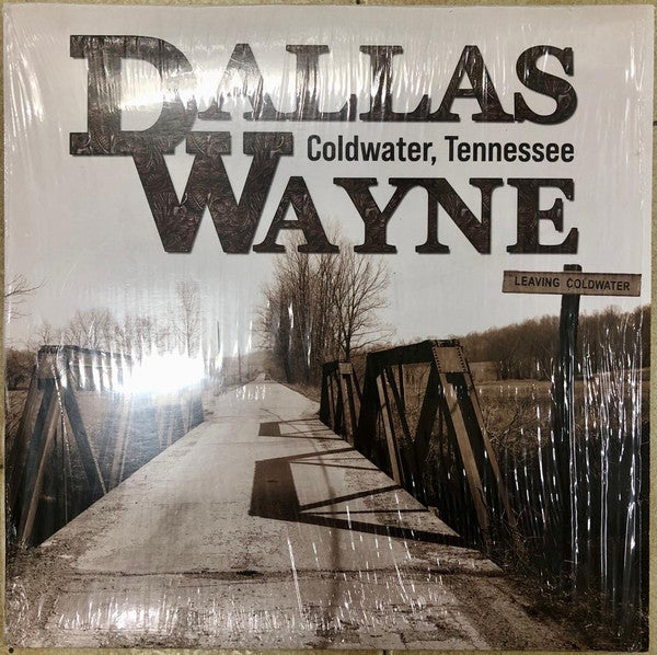 Dallas Wayne - Coldwater, Tennessee (LP, Ltd)